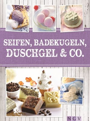 cover image of Seifen, Badekugeln, Duschgel & Co.